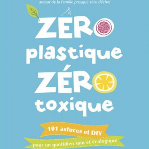 Livre "Zéro Plastique Zéro Toxique"